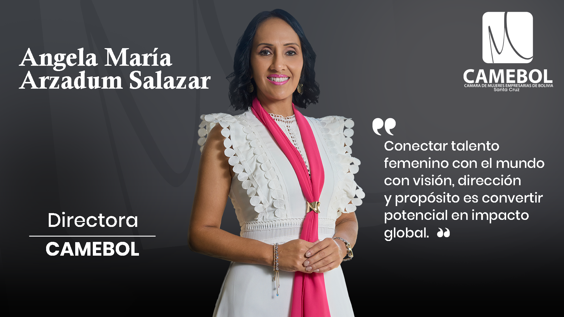 Angela María Arzadum Salazar, Directora de CAMEBOL Santa Cruz